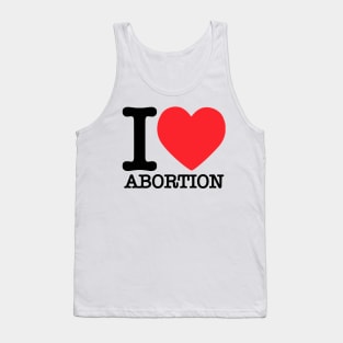 I ❤ Abortion Tank Top